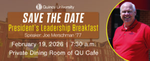 Graphic for President's Leadership Breakfast on February 19, 2026 featuring a picture of alum speaker Joe Merschman class of 1977.